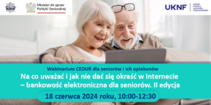 Grafika_-_webinarium_CEDUR_dla_seniorow_i_ich_opiekunow_-_18_czerwca_2024_roku