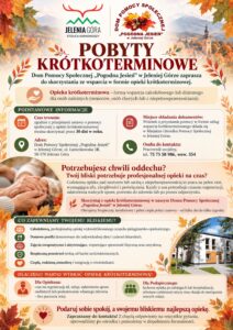 POBYTY KROTKOTERMINOWE Dom Pomocy Społecznej „Pogodna Jesień" w Jeleniej Górze zaprasza do skorzystania ze wsparcia w formie opieki krótkoterminowej.
